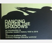 Dancing Under the Shadows (Ambrose Avellano, artist & Anthony Pitaluga, Gibraltar archivist)